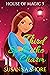 Third Spell's the Charm (House of Magic #3)
