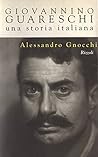 Giovannino Guareschi: Una storia italiana