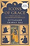 Icons of Grace by Nityanand Charan Das