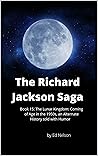 The Lunar Kingdom (The Richard Jackson Saga, #15)