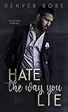 Hate the Way You Lie (Hate, #2)