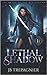 Lethal Shadow (The Order of the Red Shadow #2)