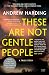 These Are Not Gentle People