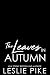 The Leaves in Autumn (Lyon ...