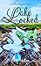 Lake Locked (Refurbished Fairy Tales, #10)