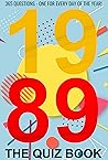 1989: The Quiz Book (Year by Year Quizzes)