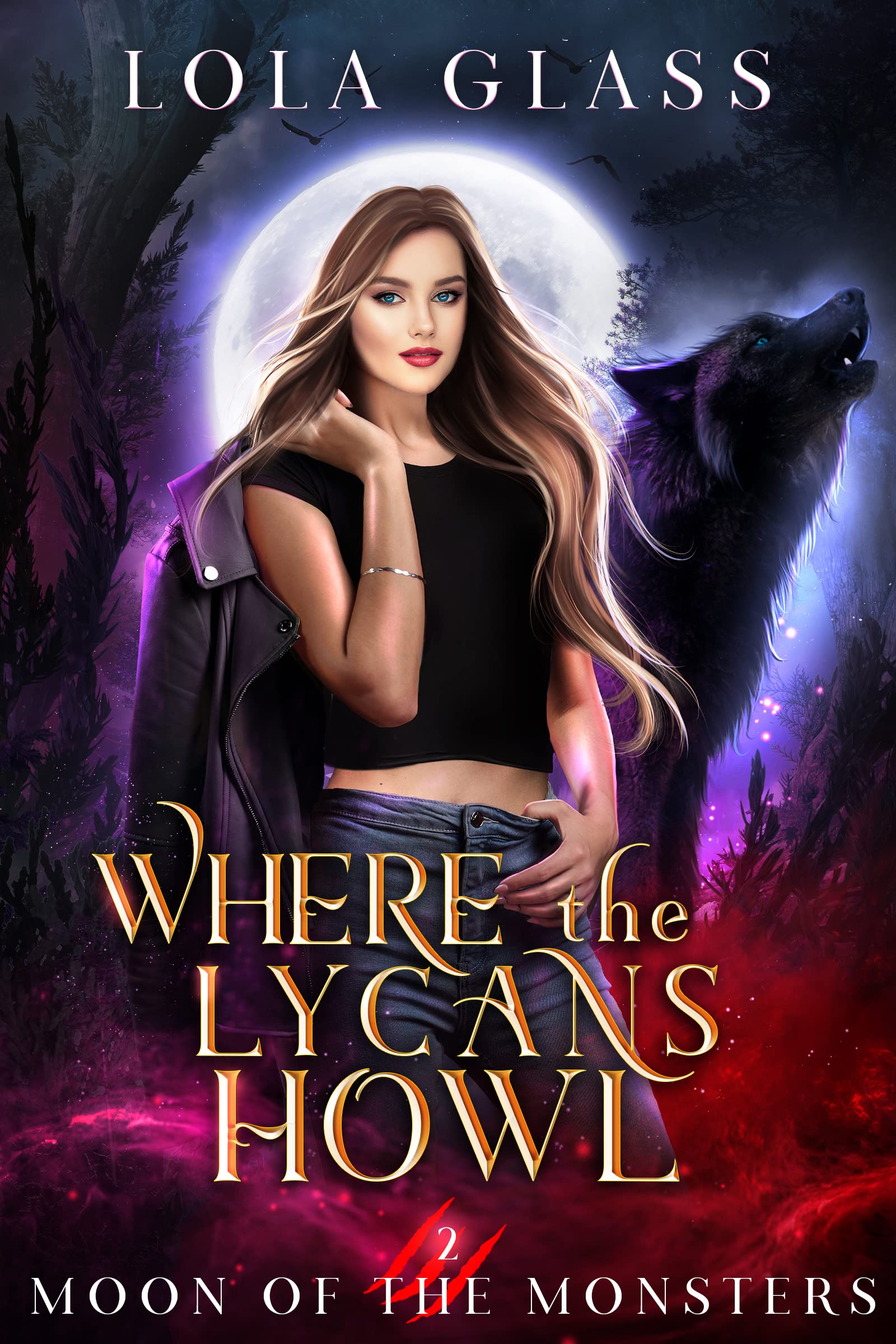 Where the Lycans Howl (Moon of the Monsters, #2)