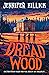 Dread Wood