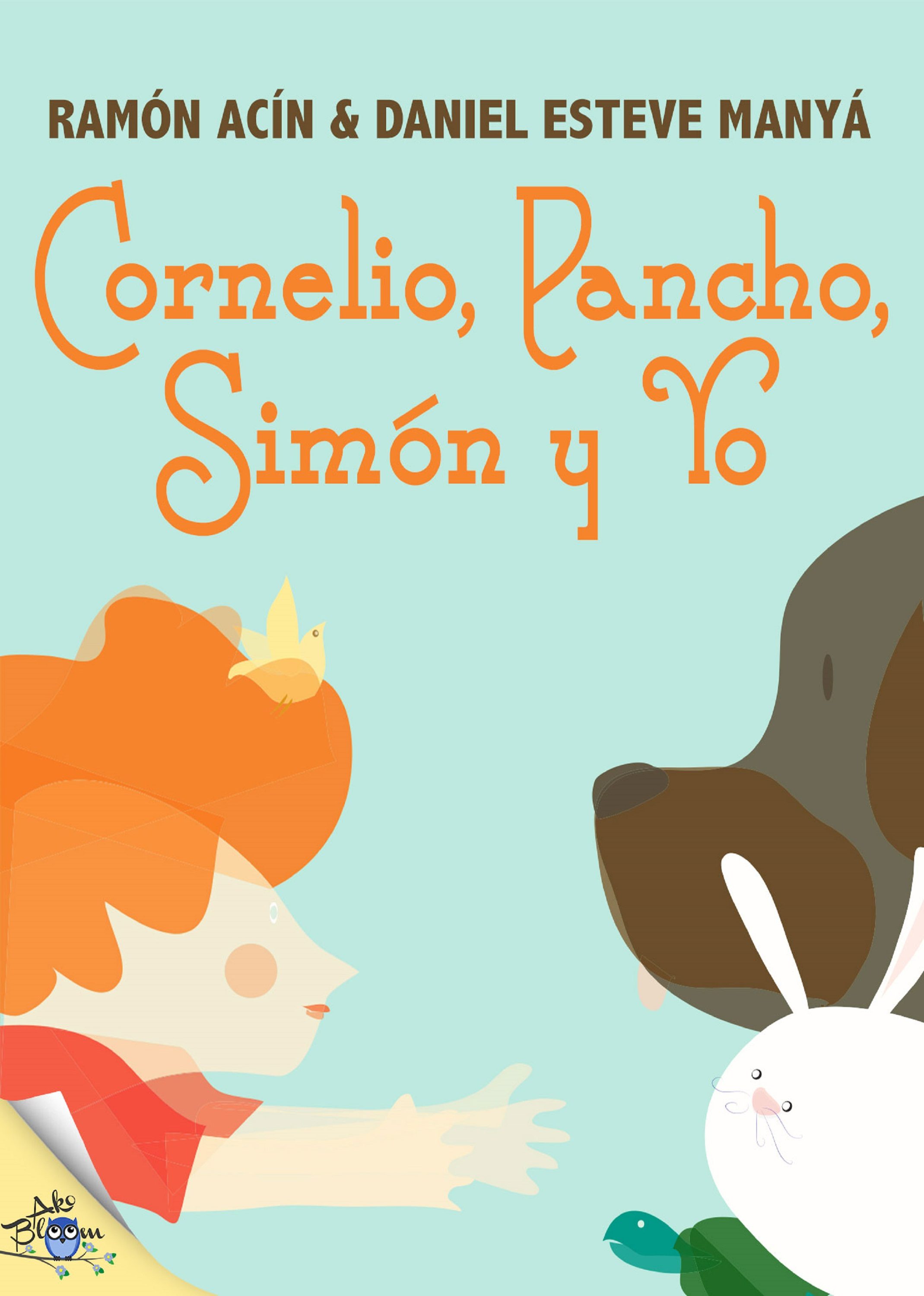 Cornelio, Pancho, Simón y yo (Kindle Edition)