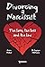 Divorcing a Narcissist by Supriya McKenna