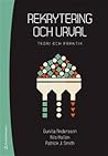 Rekrytering och urval - Teori och praktik Rekrytering och urval - Teori och praktik