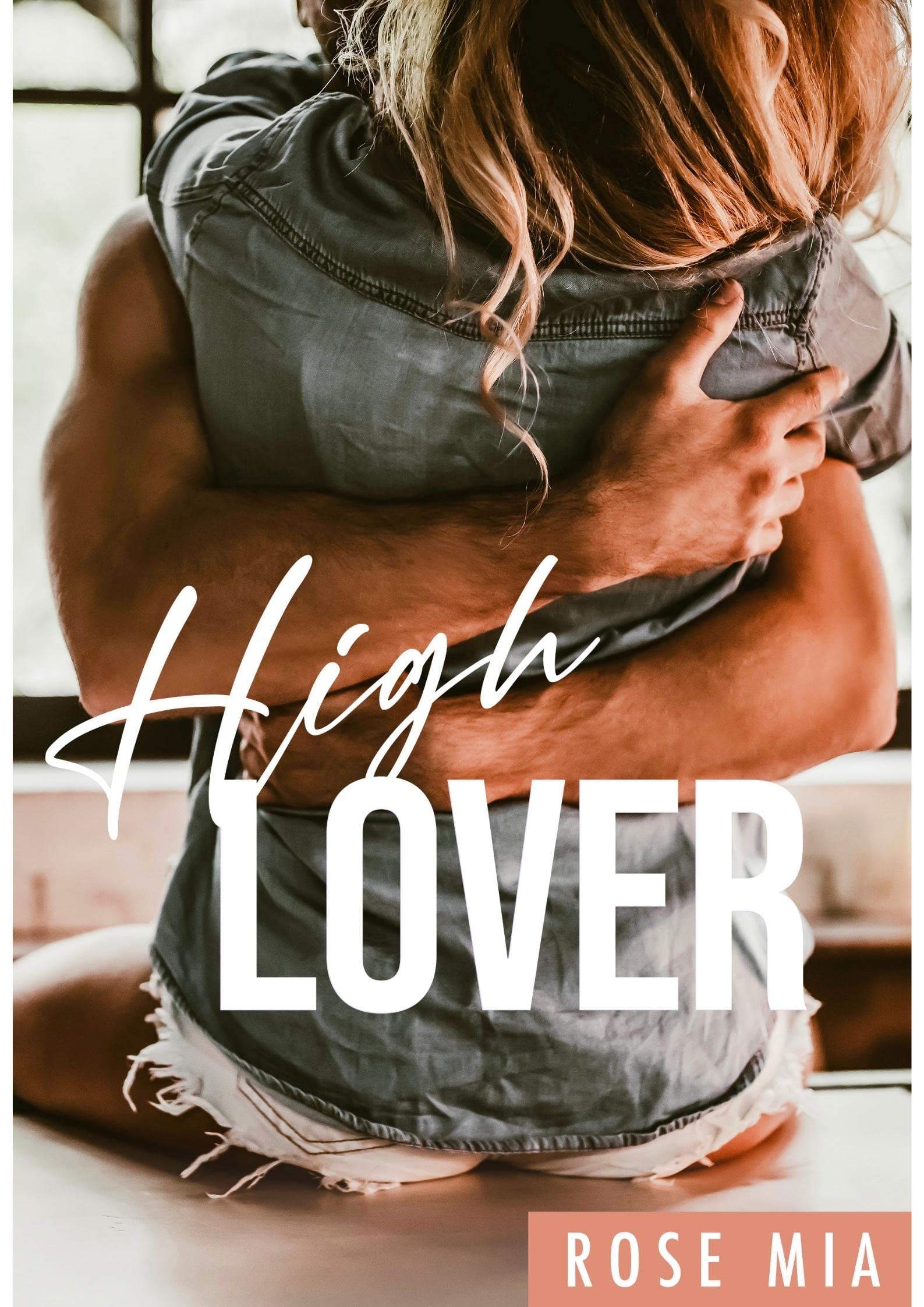 High Lover (Kindle Edition)