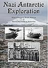 Nazi Antarctic Exploration by Ladislas Szabo