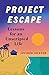 Project Escape by Lucinda Jackson