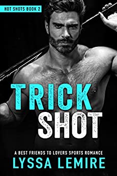 Trick Shot (Hot Shots, #2)