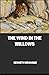 The Wind in the Willows Kindle Edition by Kenneth Grahame The Wind in the Willows Kindle Edition by Kenneth Grahame