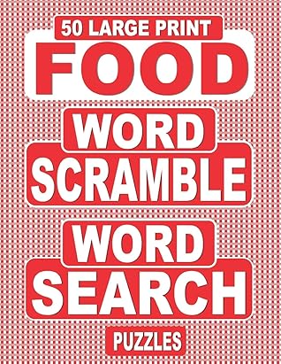 50 Large Print FOOD Word Scramble Word Search Puzzles: Unscramble The ...