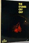 The Stones Cry Out by Gloria  Carter