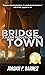 Bridgetown: A Harm Reduction Novel