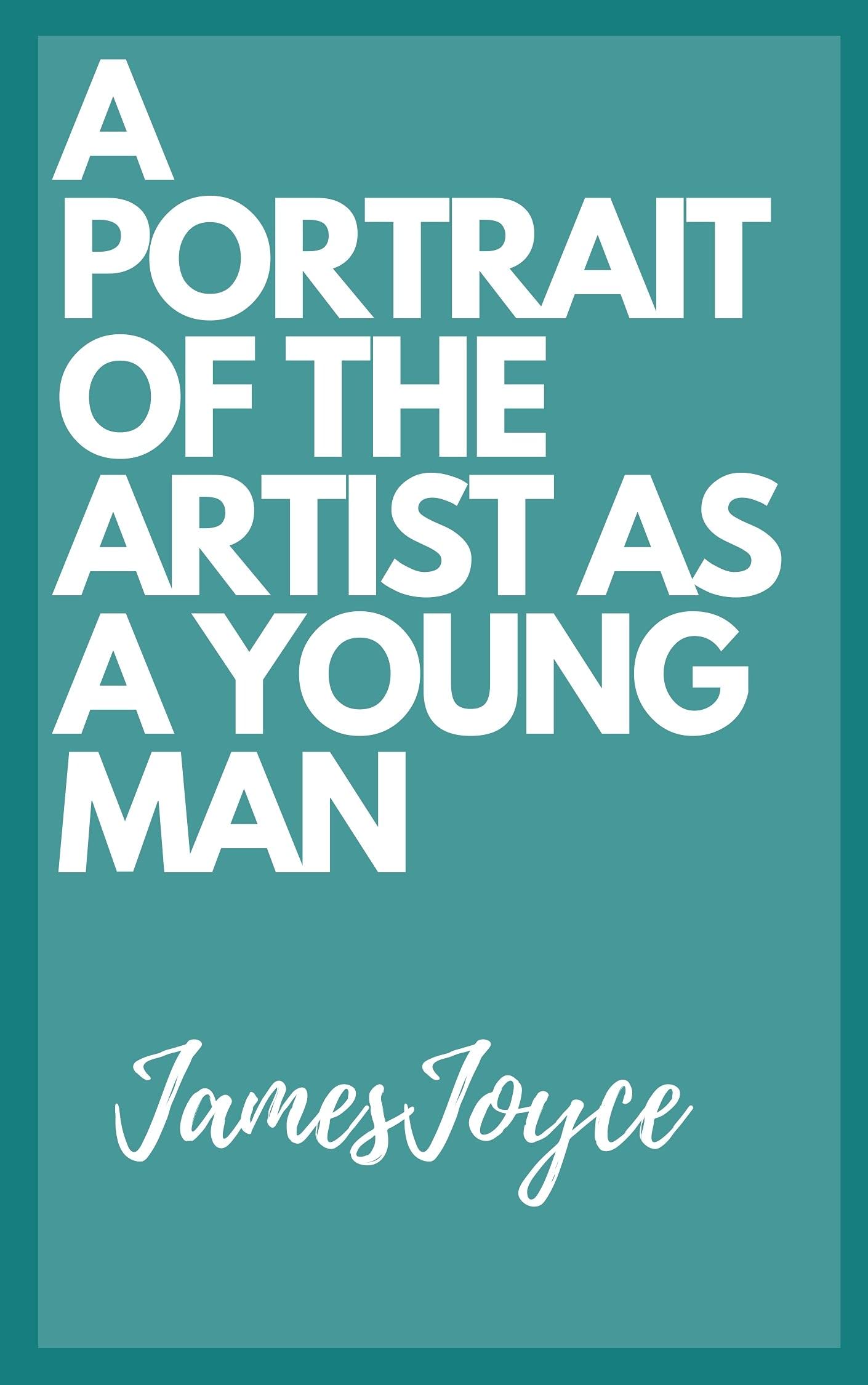 A Portrait of the Artist as a Young Man