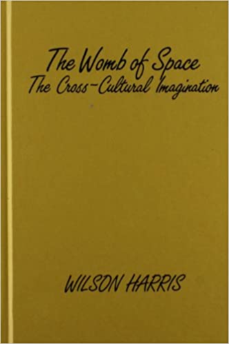 The Womb of Space: The Cross-Cultural Imagination (Contributions in Afro-American and African Studies: Contemporary Black Poets)