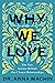 Why We Love: The New Science Behind Our Closest Relationships