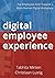Digital employee experience: Put Employees First Towards a More Human Digital Workplace