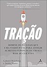 Tração: Domine os 19 Canais que uma Startup usa Para Atingir Aumento Exponencial em sua Base de Cliente Tração: Domine os 19 Canais que uma Startup usa Para Atingir Aumento Exponencial em sua Base de Cliente
