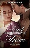 The Earl She Should Never Desire by Lara Temple