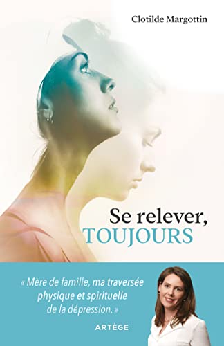 Se relever, toujours (Kindle Edition)