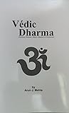 Vedic Dharma (Sanātan Dharma, Mānav Dharma or Hinduism)
