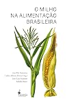 O milho na alimentação brasileira (Portuguese Edition) Book cover for O milho na alimentação brasileira (Portuguese Edition)