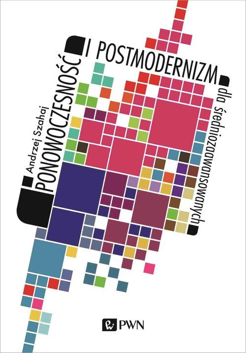 Ponowoczesność i postmodernizm dla średniozaawansowanych (Paperback)