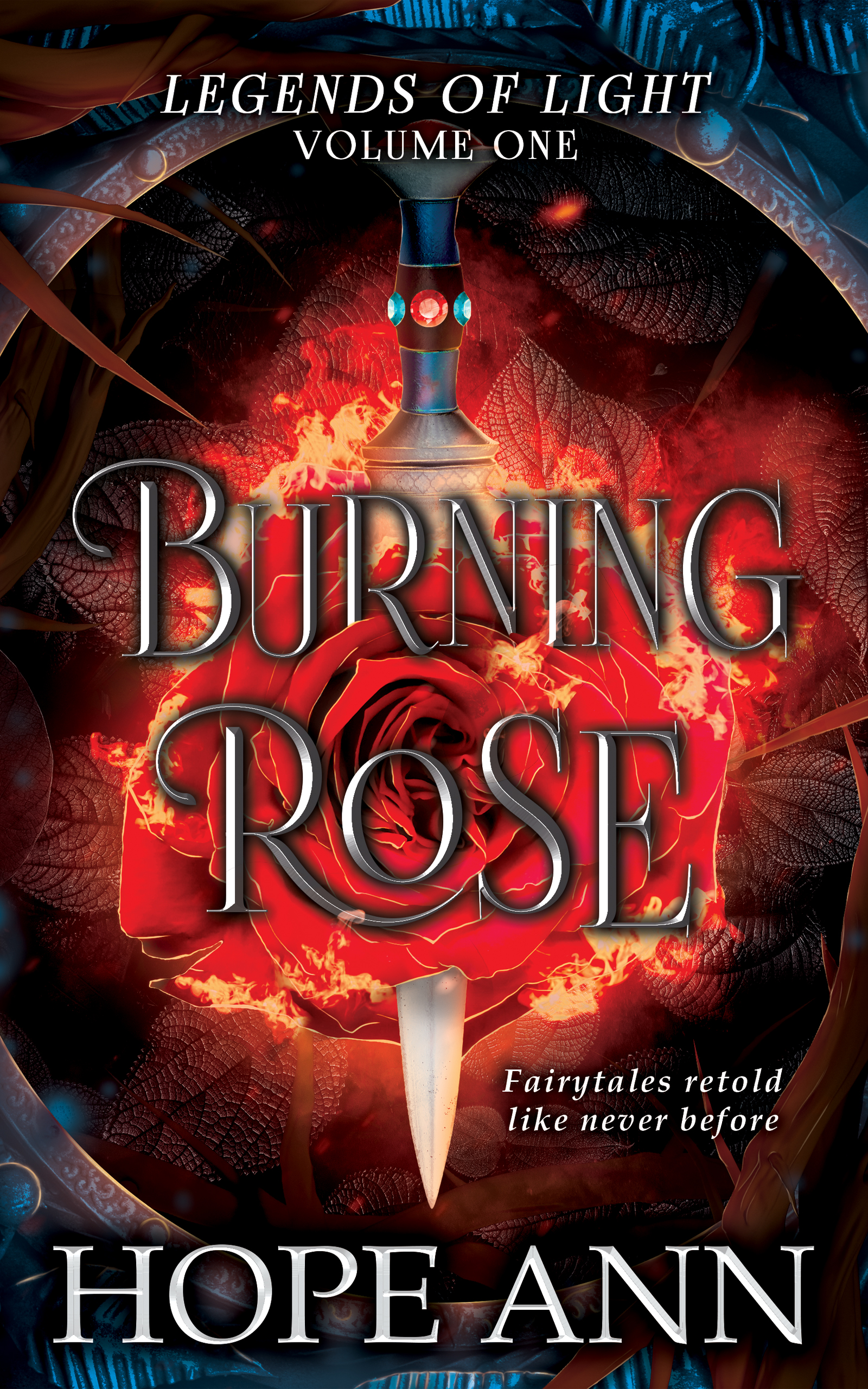 Burning Rose (Legends of Light #1-3)