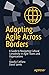Adopting Agile Across Borde...