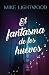 El fantasma de los huevos by Mike Lightwood El fantasma de los huevos by Mike Lightwood