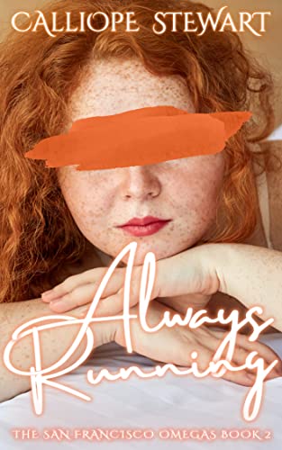 Always Running (The San Francisco Omegas, #2)