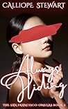Always Hiding (The San Francisco Omegas, #3) Book cover for Always Hiding (The San Francisco Omegas, #3)