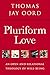 Pluriform Love: An Open and Relational Theology of Well-Being