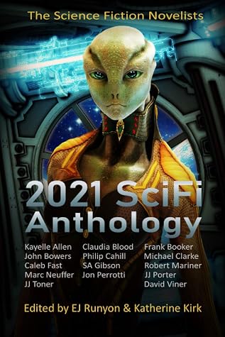 2021 SciFi Anthology (The Science Fiction Novelists, #1)