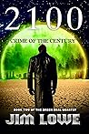 2100 - Crime of the Century (Green Deal Quartet #2)