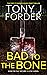 Bad to the Bone (DI Bliss, #1)