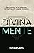 Divinamente  by Dariela Cantú