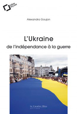 L'Ukraine: de l'indépendance à la guerre (Paperback)