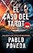 El Caso del Tarot: Una nove...