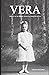 VERA: Princess of the Imperial Blood Vera Konstantinovna