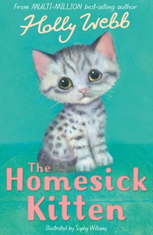 The Homesick Kitten by Holly Webb