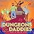 Dungeons and Daddies: Season 1