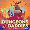 Dungeons and Dadd...