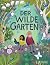 Der wilde Garten by Cynthia Cliff